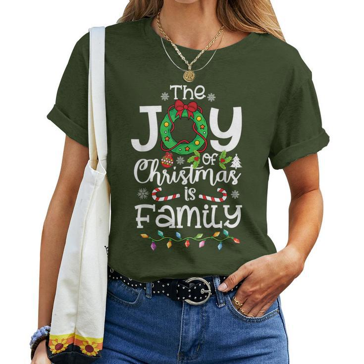 The Joy Of Christmas Is Family Xmas Family Women Women T-shirt
