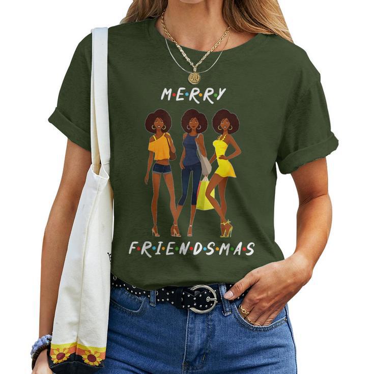 Melanin Girls Merry Friendsmas Christmas Women T-shirt