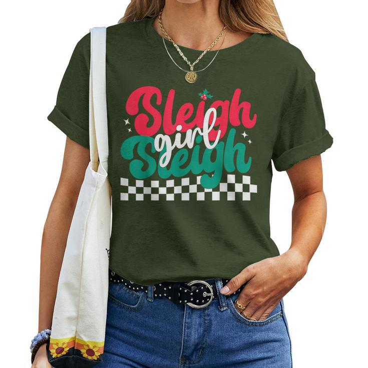 Sleigh Girl Sleigh Christmas Retro Xmas Holiday Women T-shirt