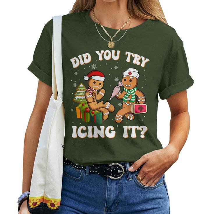 Did You Try Icing It Christmas Gingerbread Nurse Squad Women T-shirt