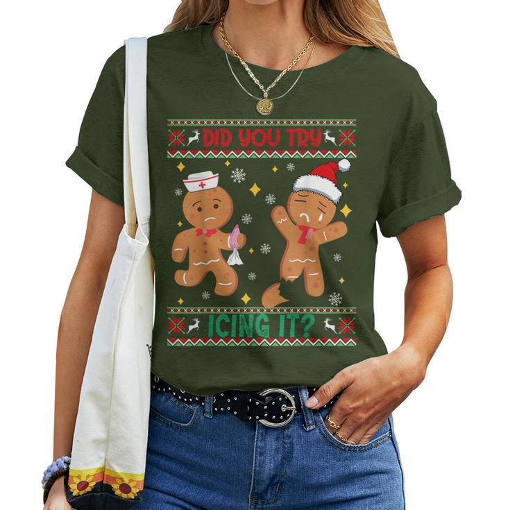Ugly Christmas Sweater Nurse Did You Try Icing It Women T-shirt