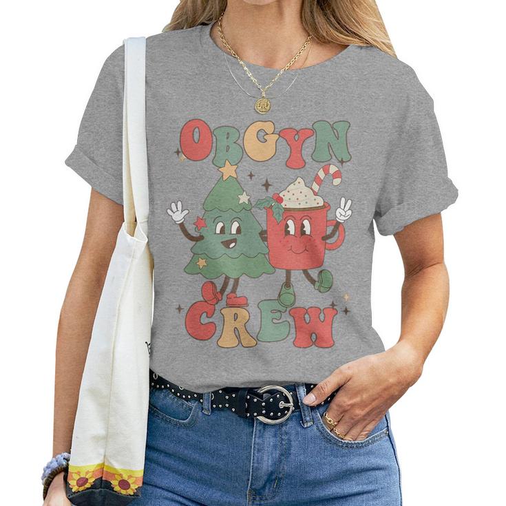 Retro Groovy Obgyn Crew Christmas Tree Latte Drink Ob Gyn Women T-shirt