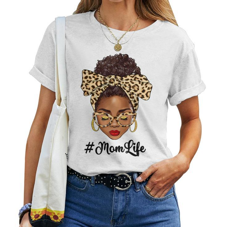 Afro Woman Messy Bun Black Mom Life Mother's Day Women T-shirt