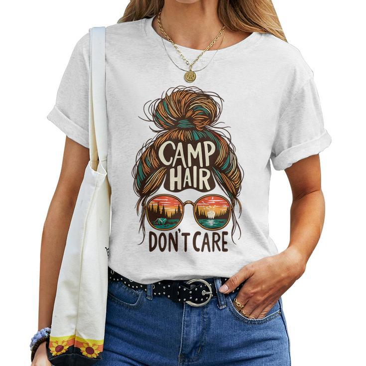 Camp Hair Don't Care Messy Bun Camping Camper Women Women T-shirt
