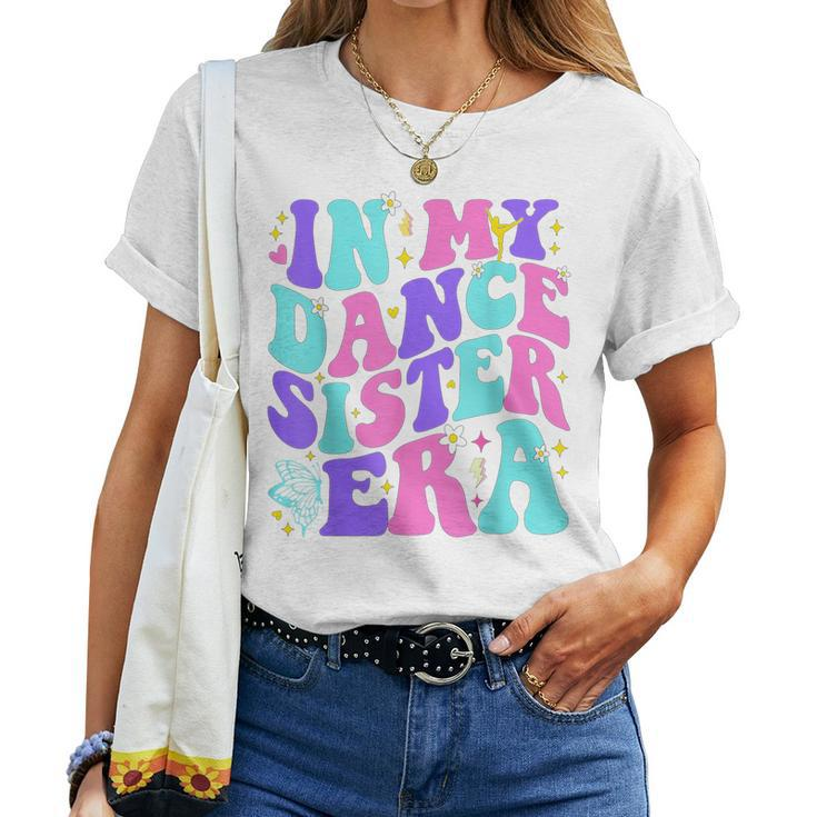 In My Dance Sister Era Women T-shirt