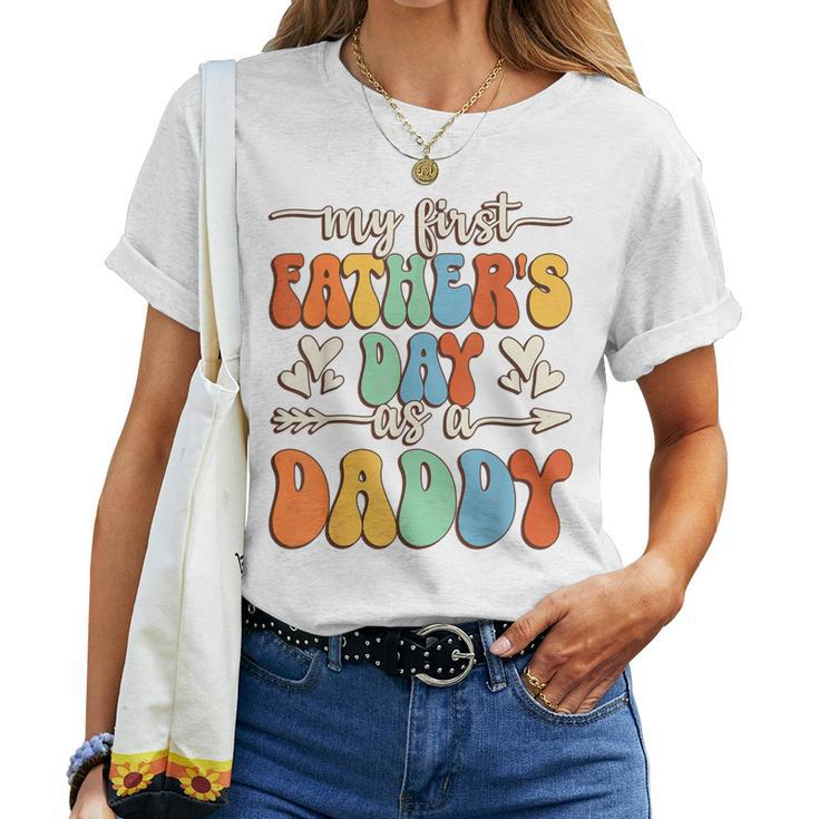 My First Father's Day As A Daddy Retro Groovy Father's Day Women T-shirt