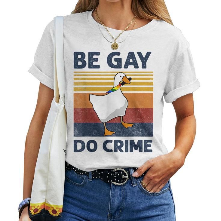 Be Gay Do Crime Duck Goose Lgbtq Pride Month Vintage Women T-shirt