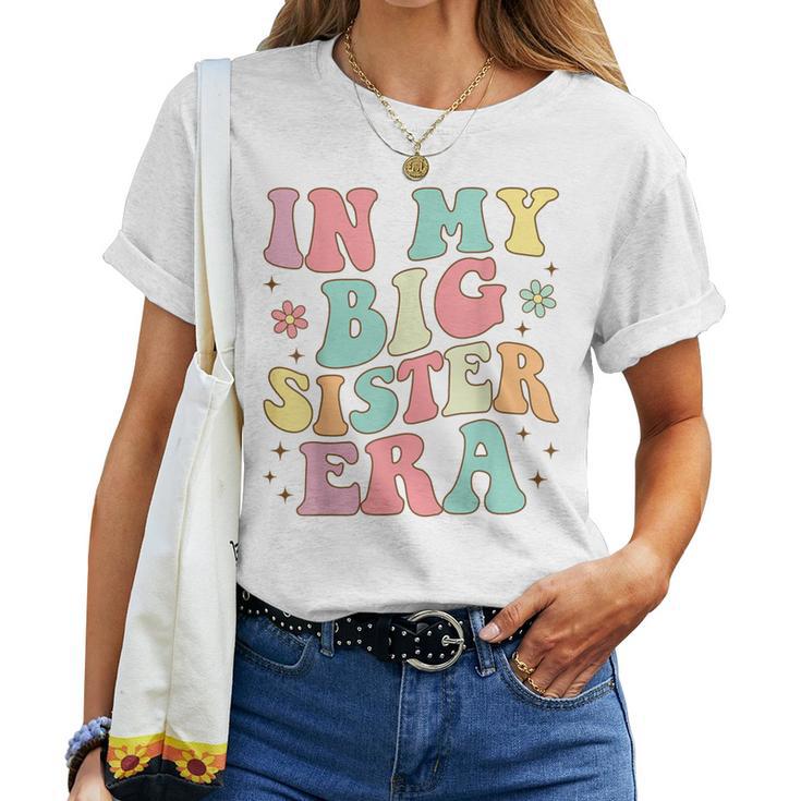 Groovy In My Big Sister Era Women T-shirt