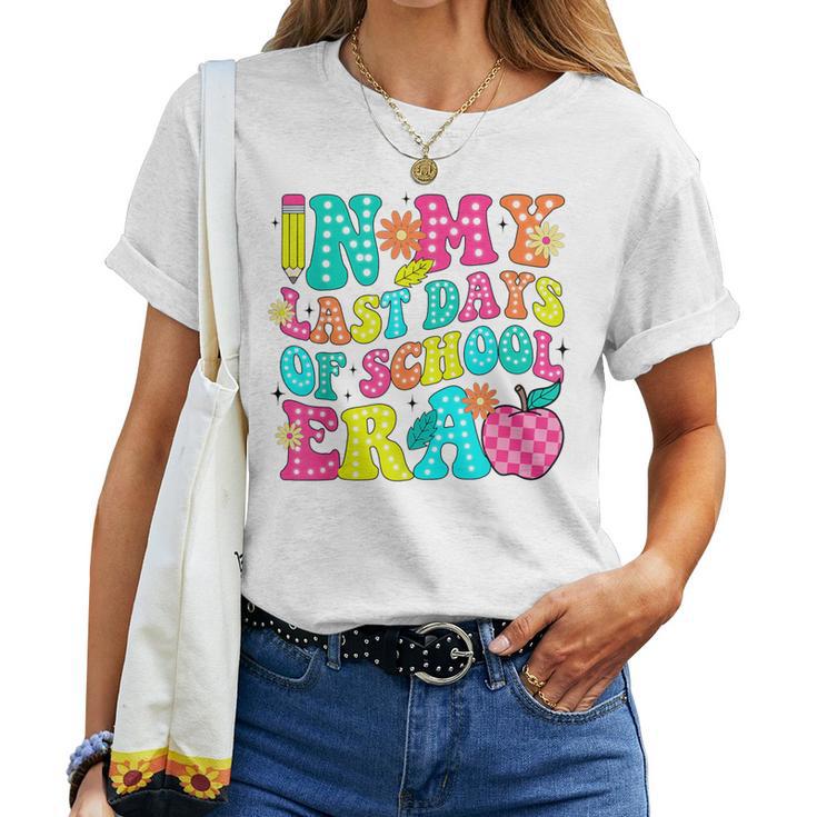 In My Last Days Of School Era End Of School Teacher Student Women T-shirt