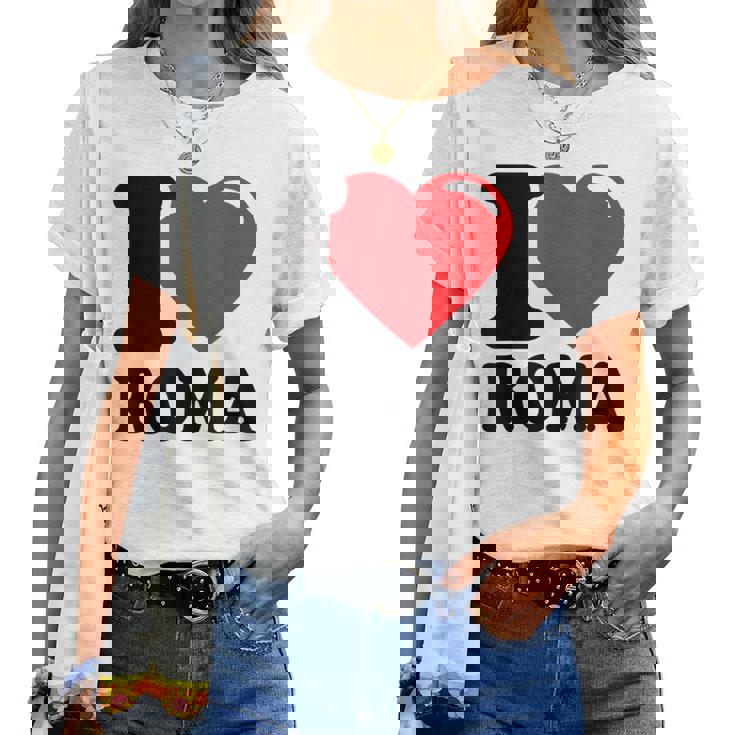 I Love Roma Hermosa Ciudad Italiana I Love Roma Camiseta de mujer