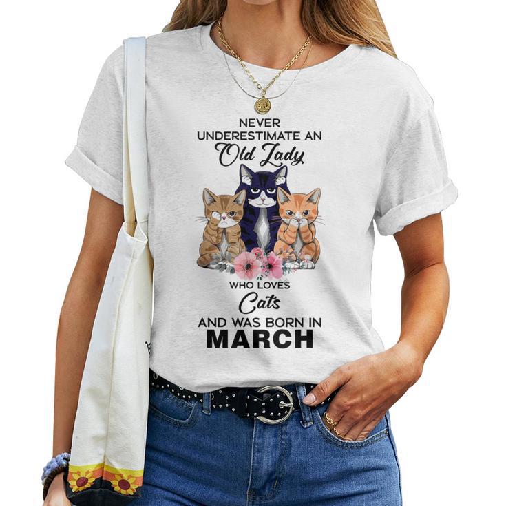 March Never Underestimate An Old Lady Who Loves Cats Women T-shirt