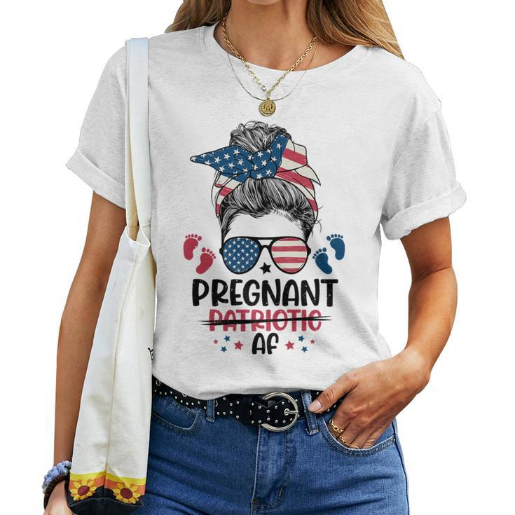 Messy Bun 4Th Of July Pregnant Patriotic Af American Flag Women T-shirt