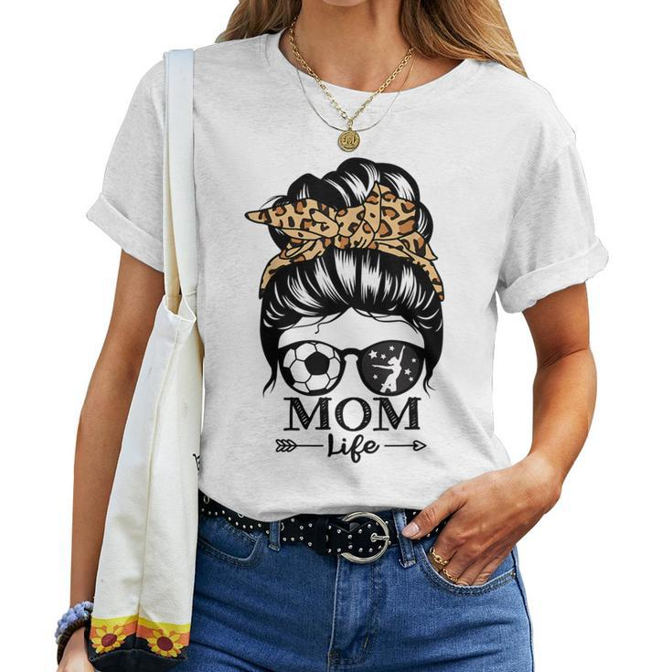 Mom Life Messy Bun Hair Soccer Dance Mom Women T-shirt