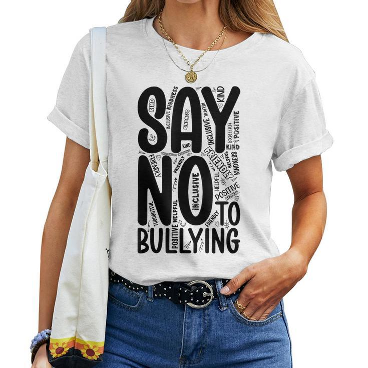 Say No To Bullying Anti Bully Teacher Kindness Unity Day Women T-shirt