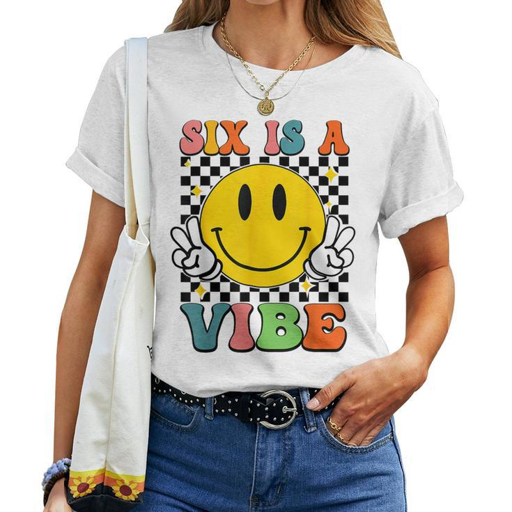 Six Is A Vibe 6Th Birthday Groovy Boys Girls 6 Years Old Women T-shirt