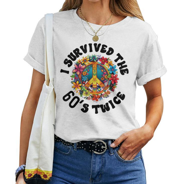 I Survived The 60S Sixties Twice 70Th Birthday 60Th Women T-shirt