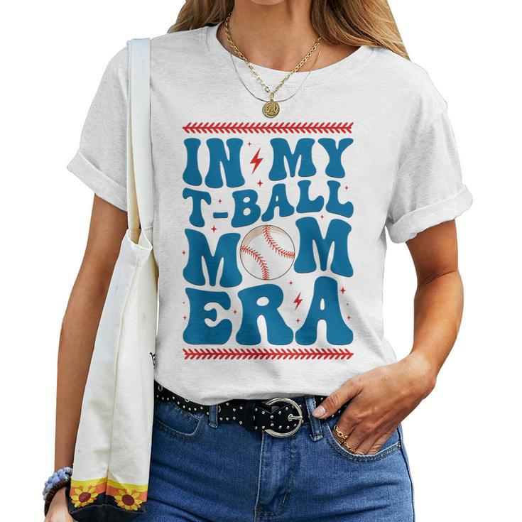 In My T-Ball Mom Era Baseball Mom Groovy Mother's Day Women T-shirt