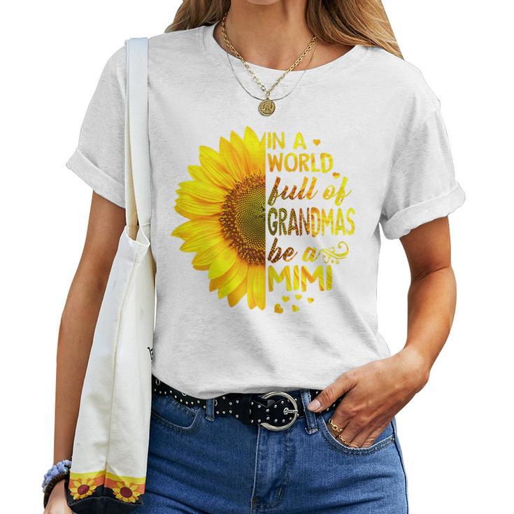 In A World Full Of Grandmas Be Mimi Sunflower Women T-shirt