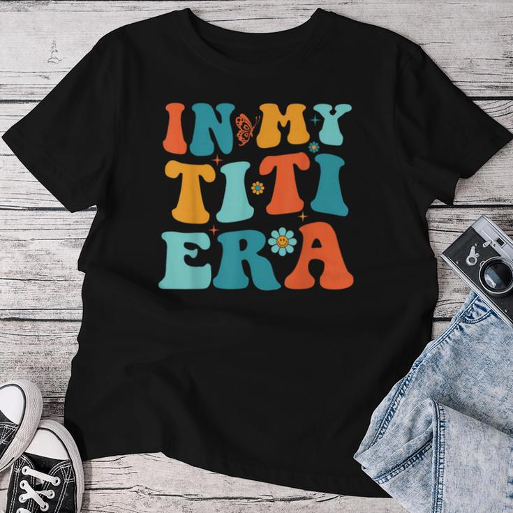 Auntie For Girls Retro In My Titi Era Women T-shirt Funny Gifts