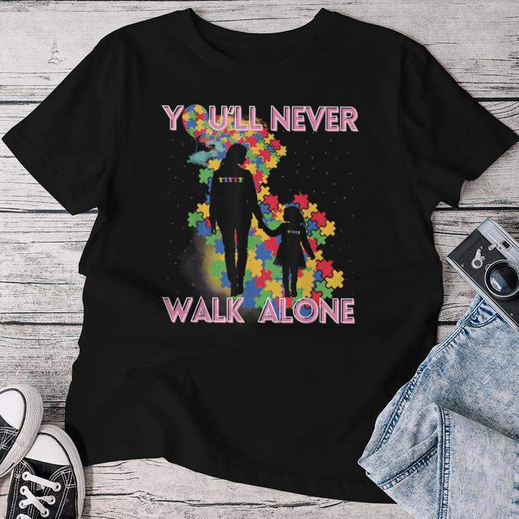 Autism Awareness Support Mom And Daughter You'll Never Walk Women T-shirt Funny Gifts