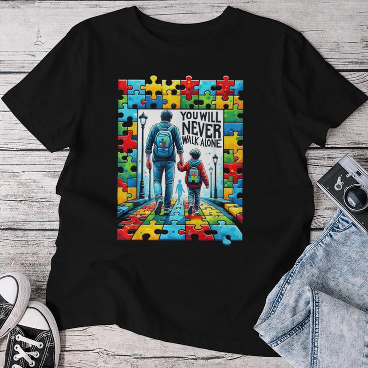 Autism Dad Mom You Will Never Walk-Alone Support Autism Women T-shirt Funny Gifts