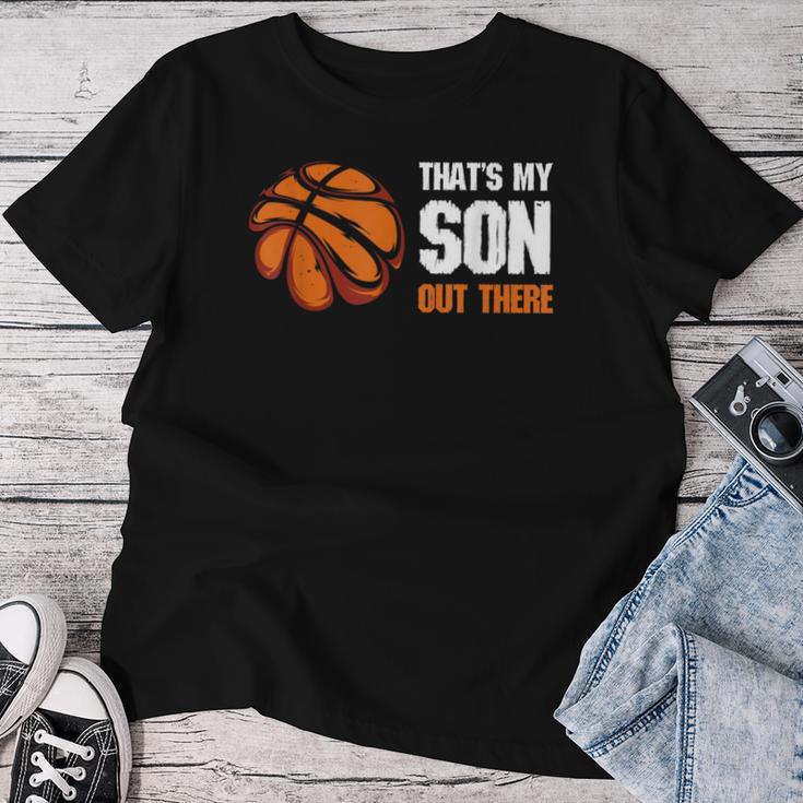 Basketball Mama Papa Lustig Das Ist Mein Sohn Da Draußen Basketball T-shirt Frauen Lustige Geschenke