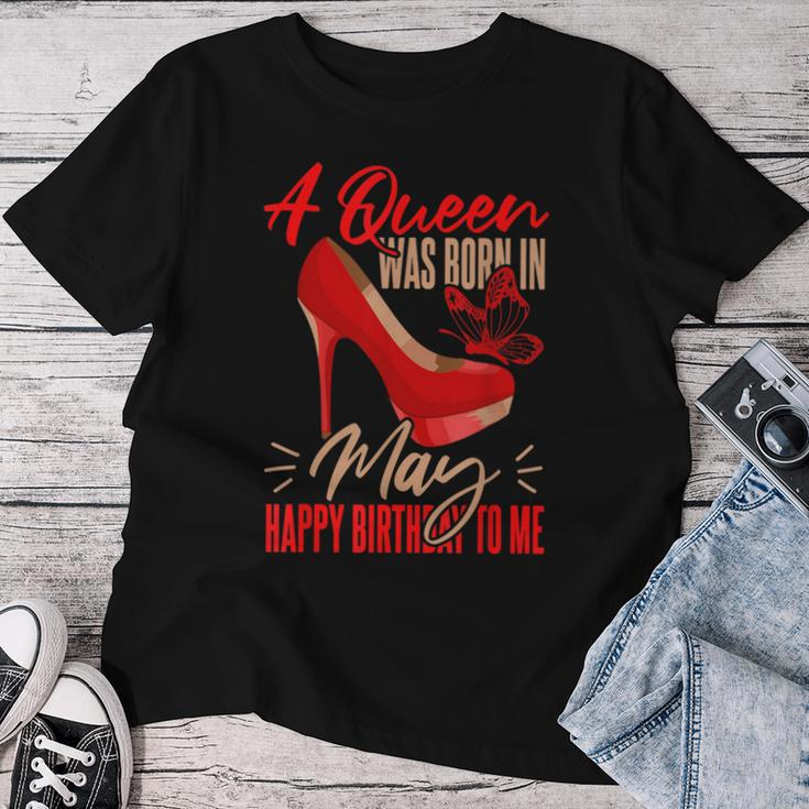 Bday May Birthday A Queen Was Born In May Women T-shirt Funny Gifts