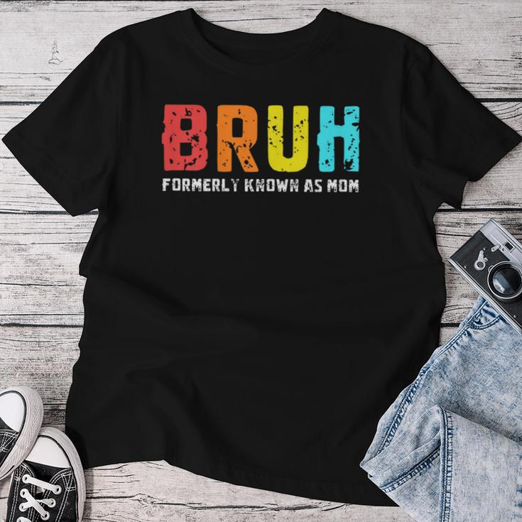 Bruh Formerly Known As Mom Mom Mother's Day Women T-shirt Personalized Gifts