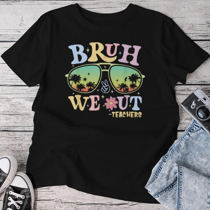 Bruh We Out Teachers Groovy Retro Happy Last Day Of School Women T-shirt Funny Gifts
