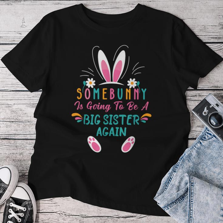 Some Bunny Is Going To Be A Big Sister Again Easter Day Girl Women T-shirt Unique Gifts