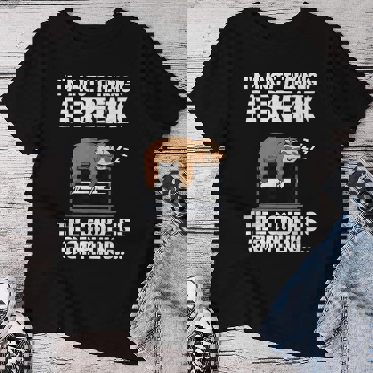 The Code Is Compiling Coder Sloth Coding Programmateur Amusant T-shirt femme Cadeaux drôles