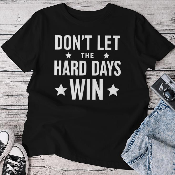 Cute Hard Days Win Vintage Graphic Quote Women Women T-shirt Funny Gifts