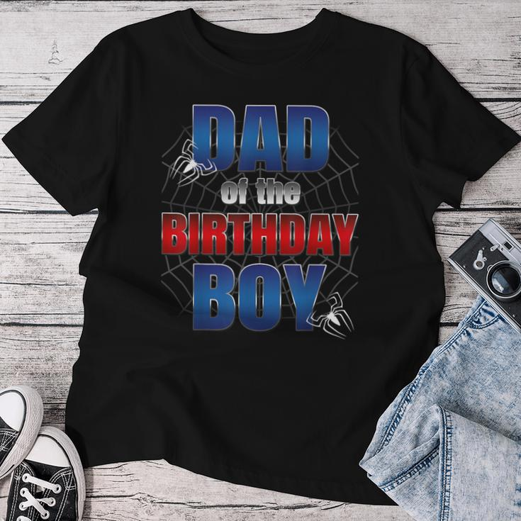 Dad Of The Birthday Spider Web Boy Dad And Mom Family Women T-shirt Funny Gifts