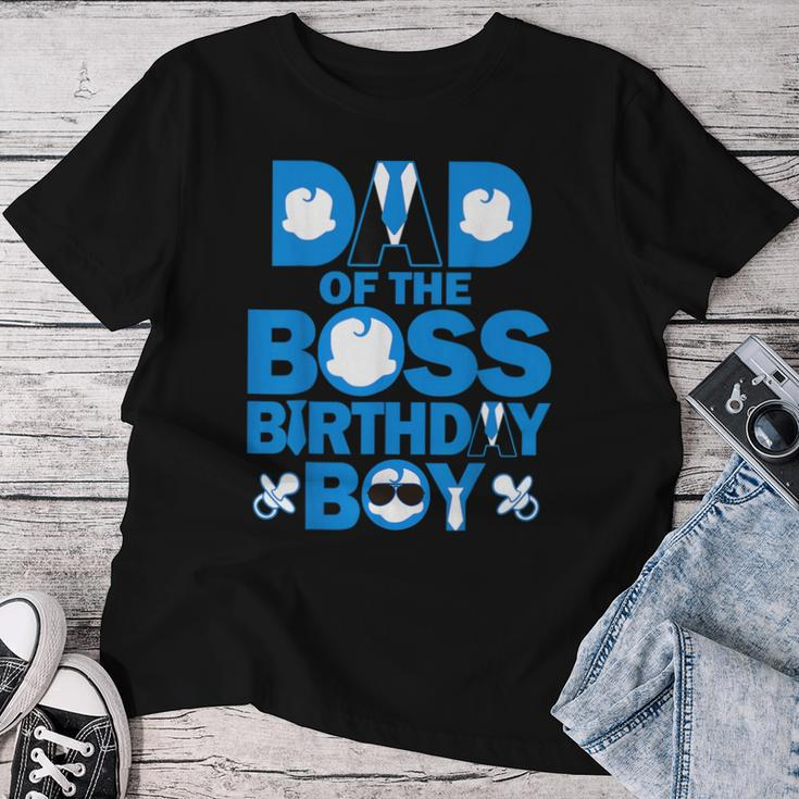 Dad And Mom Of The Boss Birthday Boy Baby Family Party Women T-shirt Funny Gifts