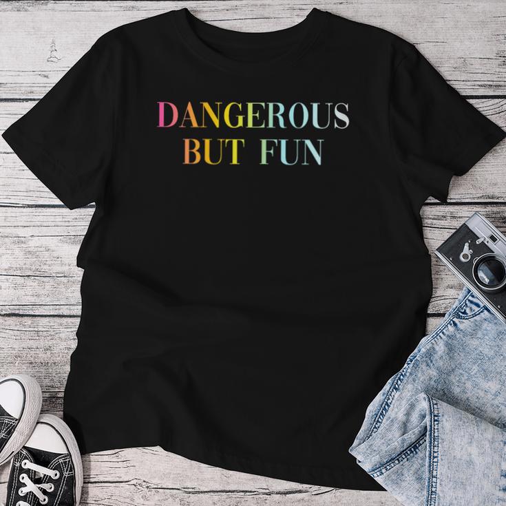 Funny Gifts, Dangerous But Fun Shirts