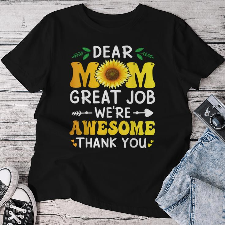 Dear Mom Great Job We're Awesome Thank Mother's Day Floral Women T-shirt Funny Gifts