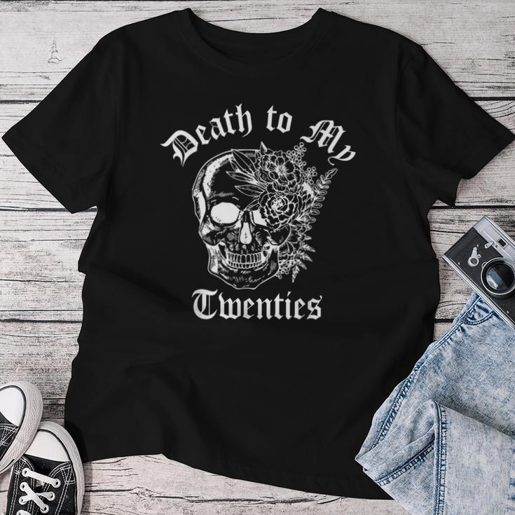 Death To My Twenties 30Th Birthday 30 Yr Old Floral Skeleton Women T-shirt Funny Gifts