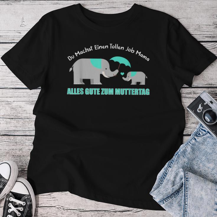 Du Machst Einen Tollen Job Mama Alles Gute Zum Muttertag S T-shirt Frauen Lustige Geschenke