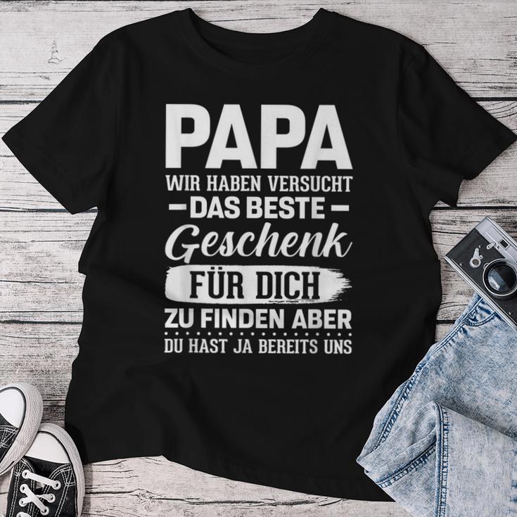 Family Papa Beste Geschenk Hast Du Schon Son Daughter T-shirt Frauen Lustige Geschenke