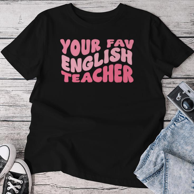 Your Fav English Teacher On Front Retro Groovy Pink Women T-shirt Unique Gifts