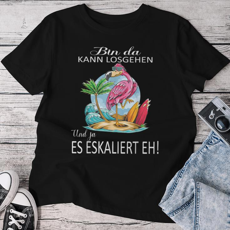 Flamingo Bin Da Kann Losgehen Und Ja Es Escaliert Eh Costume T-shirt Frauen Lustige Geschenke