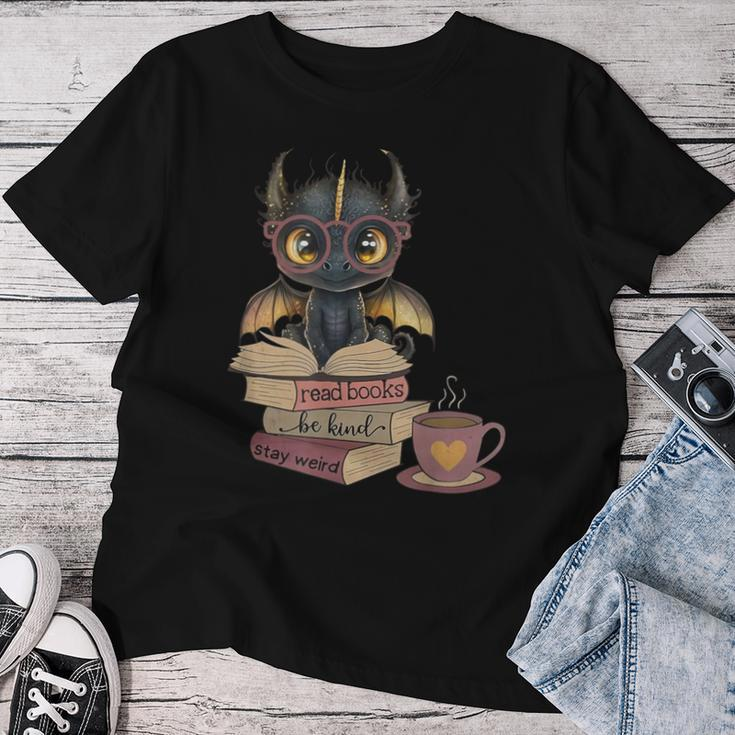 Dragon Read Books Be Kind Stay Weird Book Lover Women T-shirt Unique Gifts