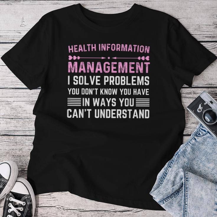 Health Information Management Woman Or Man Women T-shirt Funny Gifts