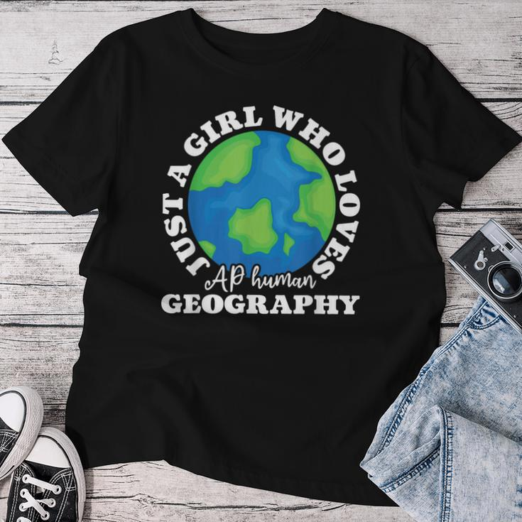 Geography Lover Just A Girl Who Loves Ap Human Geography Women T-shirt Funny Gifts