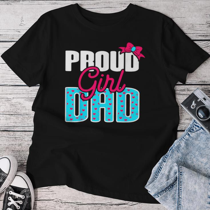 Girl Dad Proud Girl Dad Quote For Father Of A Girl Women T-shirt Funny Gifts