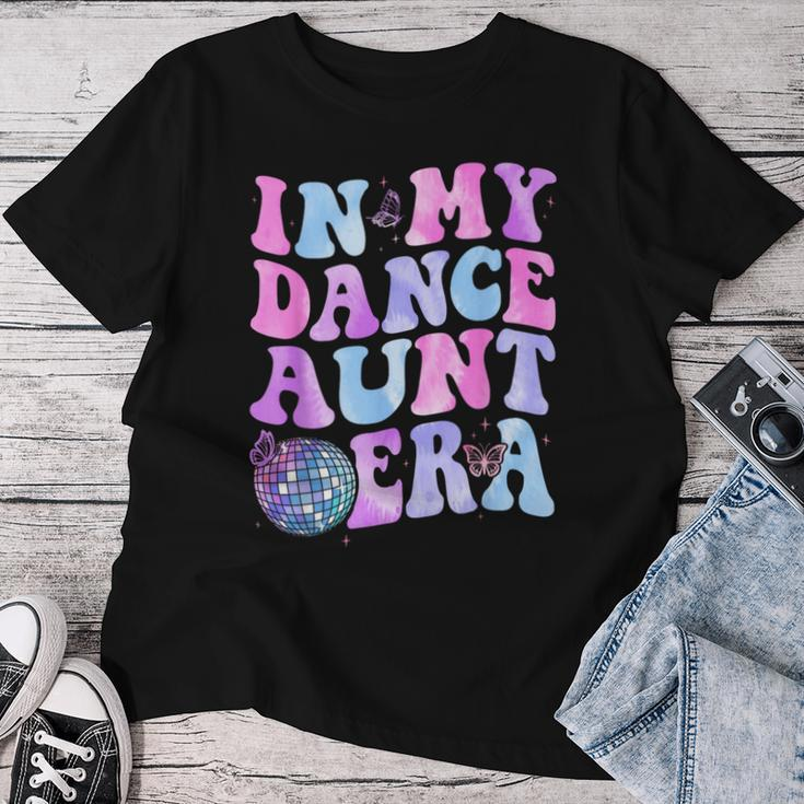 Groovy In My Dance Aunt Era Retro For Aunt Women Women T-shirt Unique Gifts