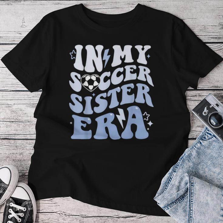 Groovy In My Soccer Sister Era Soccer Sister Of Boys Women T-shirt Unique Gifts