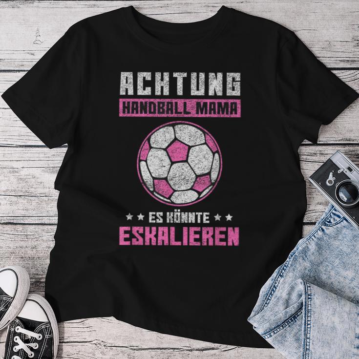 Handball Mama Es Könnte Escalieren Mutti Mother Sport Motif T-shirt Frauen Lustige Geschenke