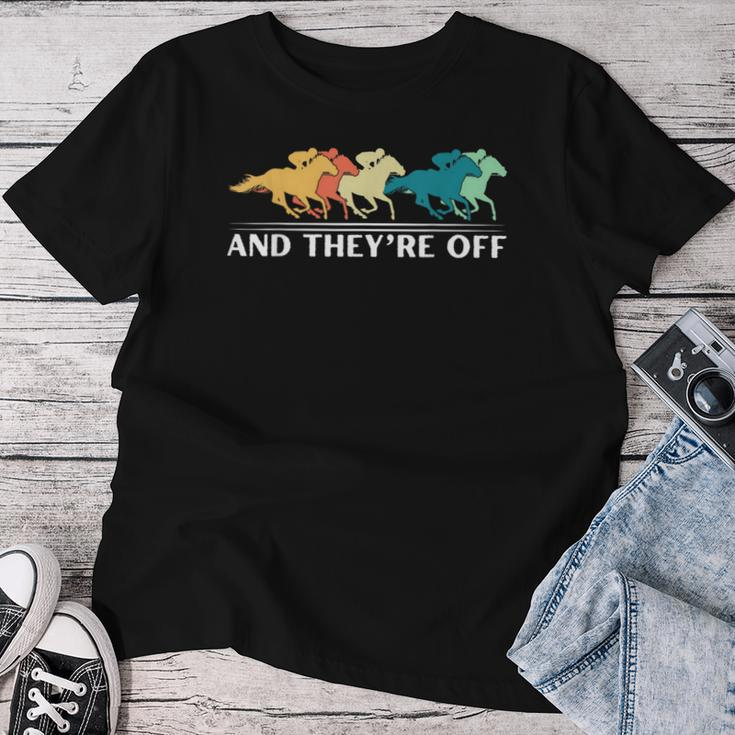 Horse Racing And They're Off Horse Racing Women T-shirt Funny Gifts