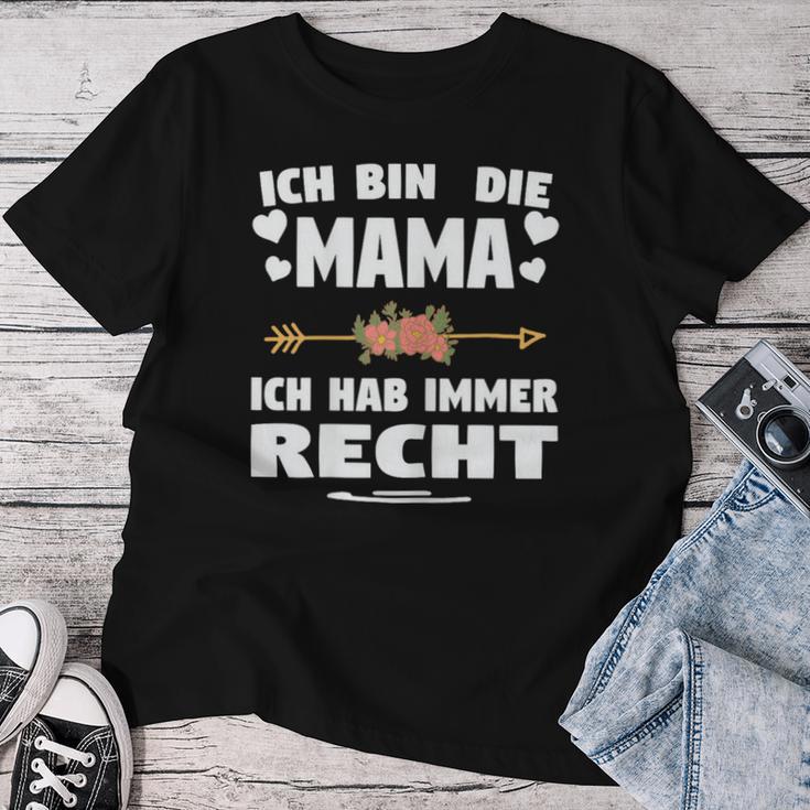 Ich Bin Die Mama Ich Hab Immer Recht Mama T-shirt Frauen Lustige Geschenke